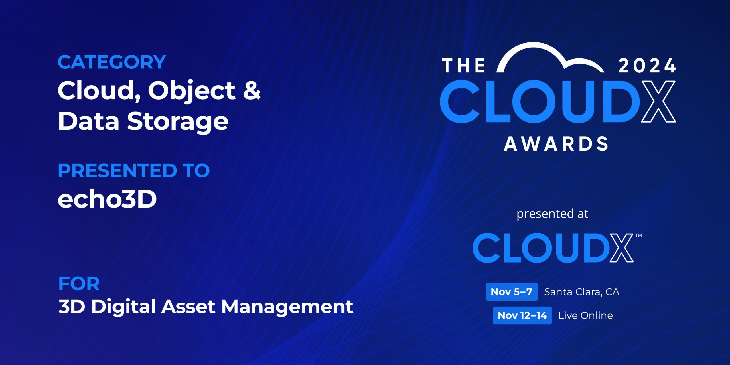 echo3D wins the 2024 CloudX Award for Cloud, Object & Data Storage